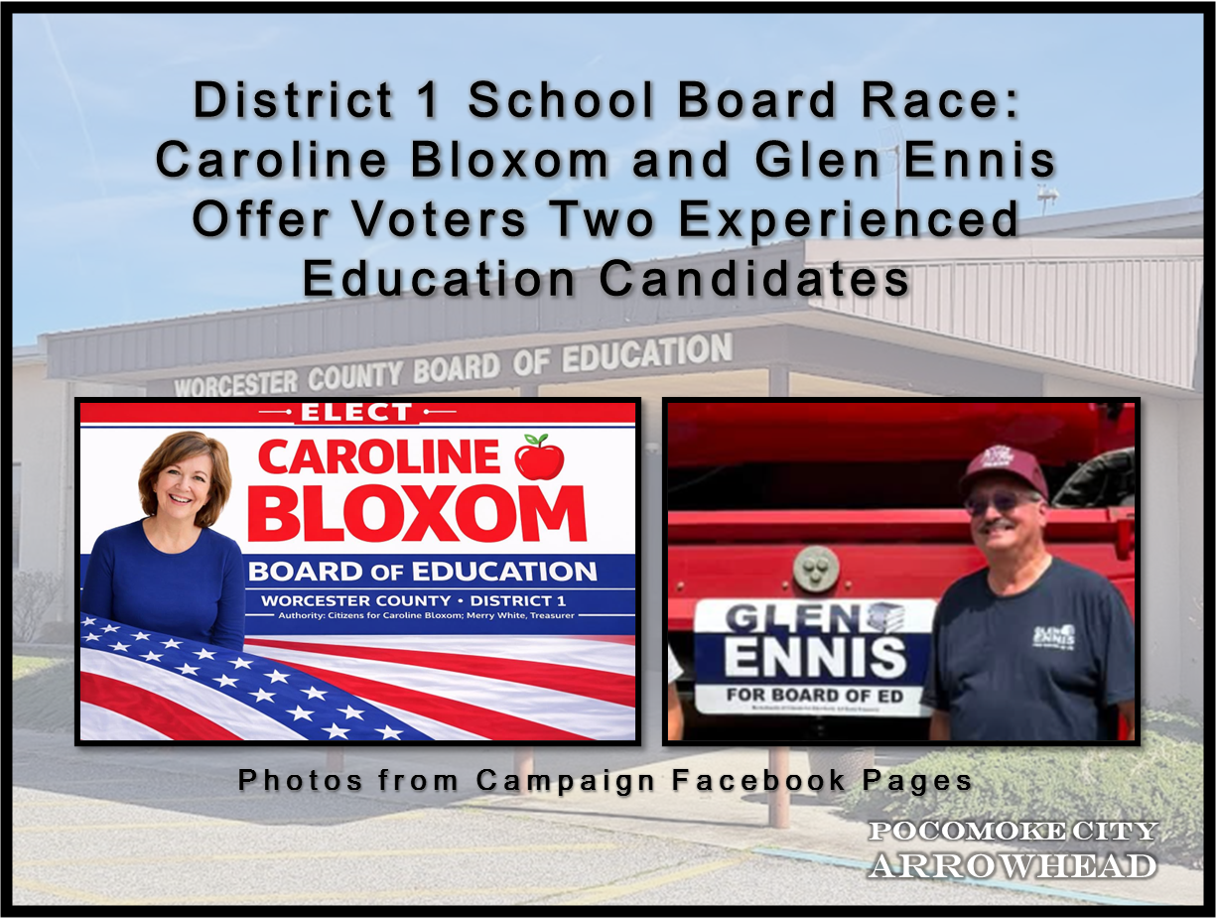 District 1 School Board 2026 - Pocomoke City Arrowhead District 1 School Board Race banner over a school board building; two campaign photos of Caroline Bloxom and Glen Ennis shown beneath, with captions indicating campaign pages.